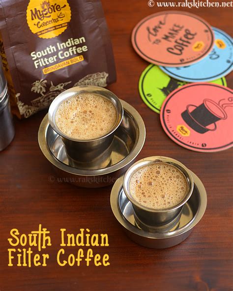 Authentic south Indian filter coffee recipe - Raks Kitchen