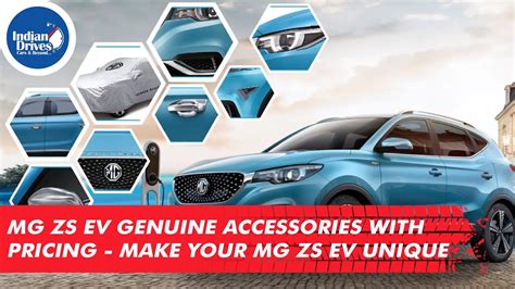 MG ZS EV Genuine Accessories With Pricing - Indian Drives