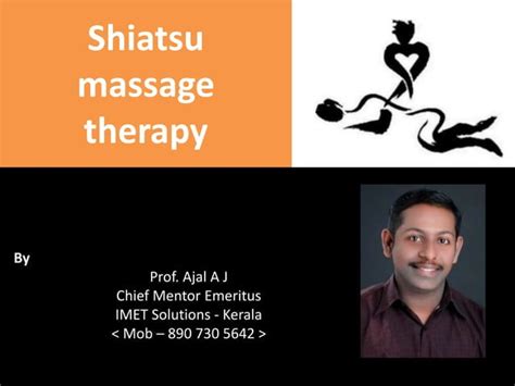 Shiatsu Massage Therapy and benefits | PPT