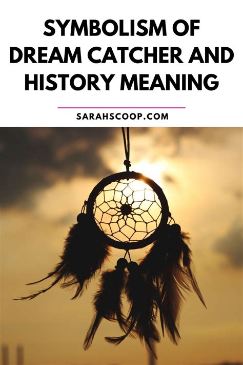 Symbolism Of Dream Catcher And History Meaning | Sarah Scoop