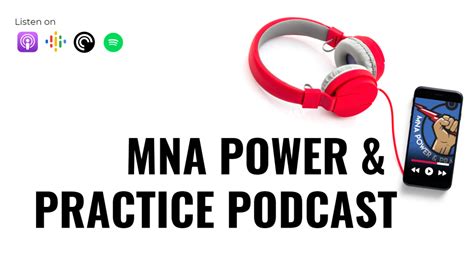 MNA Power & Practice Podcast - Minnesota Nurses Association