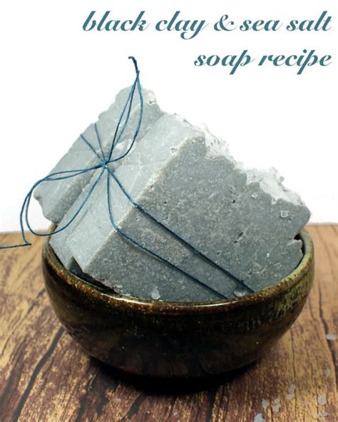 Natural Black Clay and Sea Salt Soap Recipe