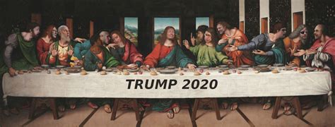 The Last Supper Trump 2020 by jremusic on DeviantArt