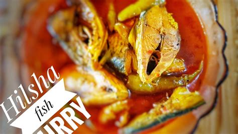 How to make Hilsha fish Curry || ilish macher jhol || - YouTube