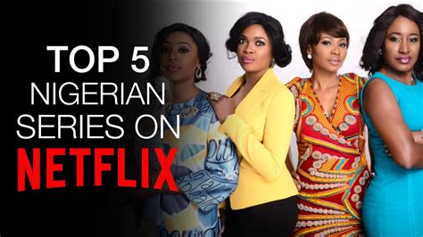 Top 5 Nigerian Series on Netflix [2020] - Lukewarm Takes