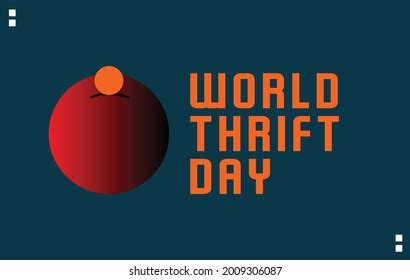 89 World Thrift Day Images, Stock Photos, 3D objects, & Vectors | Shutterstock