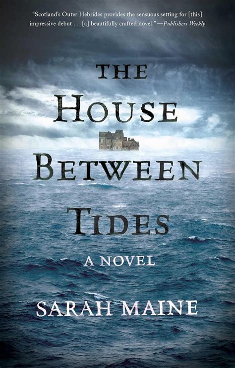 The House Between Tides: A Novel : Maine, Sarah: Amazon.ca: Books