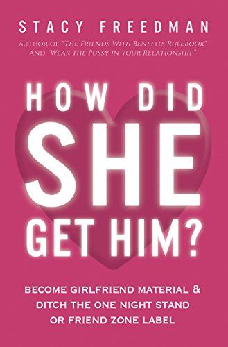 Amazon.com: How Did She Get Him?: Become Girlfriend Material & Ditch ...