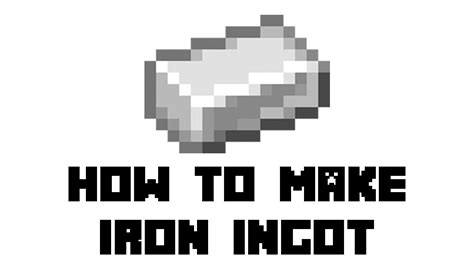 How To Make A Iron Ingot In Minecraft