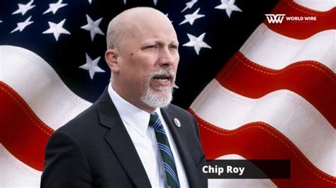 Chip Roy Wiki, Biography, Net Worth, Wife, Family - World-Wire