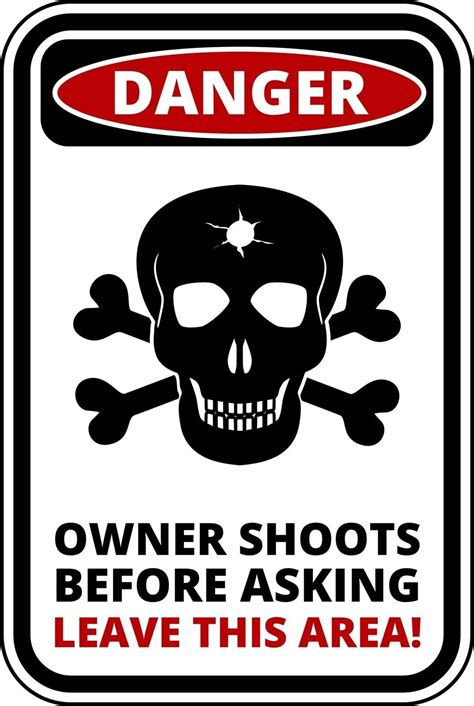 Funny Warning Sign Danger Keep Out Owner Shoots Sticker Self Adhesive – Well and Truly Stuck ...