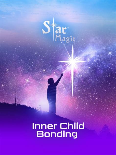 Inner Child Bonding - Star Magic