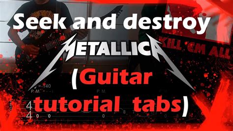 LEARN AND PLAY Metallica - Seek and destroy (Guitar Tutorial tabs) By ...