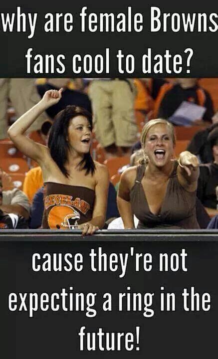 Cleveland Browns female fans | Nfl jokes, Funny football memes, Football jokes