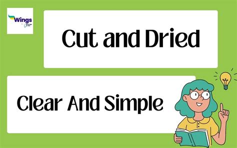 Cut and Dried Idiom Meaning, Synonyms, Examples - Leverage Edu