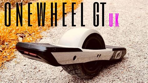 ONEWHEEL GT / UK / OFF ROAD - YouTube