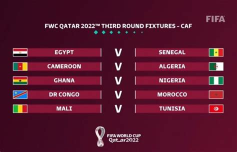 FIFA 2022 world cup third round fixtures: Ghana vs Nigeria, Senegal vs ...