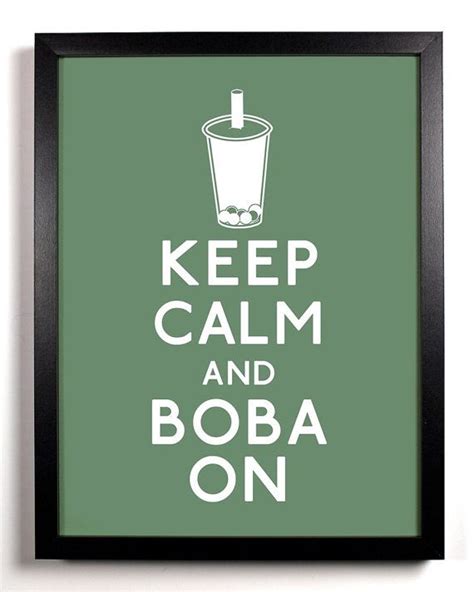 Keep Calm and Boba On Boba Milk Tea 8 x 10 by KeepCalmAndStayGold, $8.99 | Bubble tea boba ...