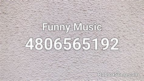 Funny Music Roblox ID - Roblox music codes