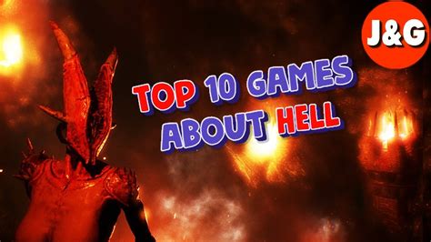 Games about Hell Top 10 Games Where there is Hell - YouTube