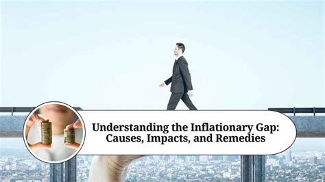 Understanding the Inflationary Gap: Causes, Impacts, and Remedies ...