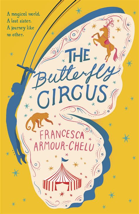 The butterfly circus by Armour-Chelu, Francesca (9781406384369) | BrownsBfS