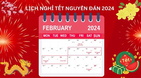 Lịch nghỉ Tết Nguyên đán 2024 chính thức: Được nghỉ tết Âm mấy ngày ...