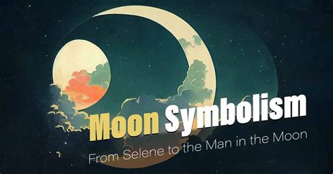 Moon Symbolism - 11 Meanings of the Moon as a Symbol