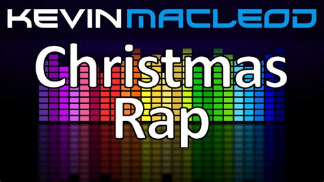 Kevin MacLeod: Christmas Rap - YouTube