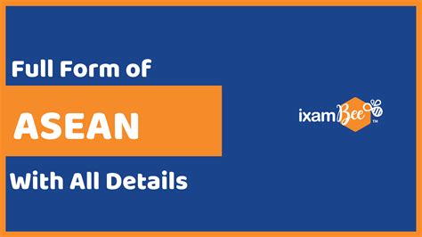 Full Form of ASEAN | What does ASEAN stand for?