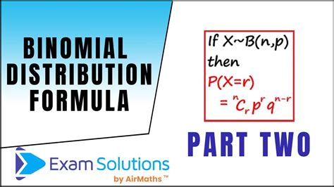 Binomial Distribution formula | Maths Made Easy with ExamSolutions - YouTube