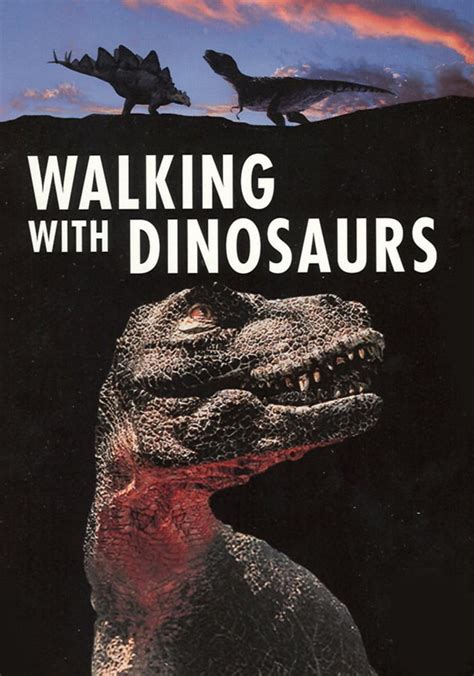 Walking with Dinosaurs - streaming tv show online