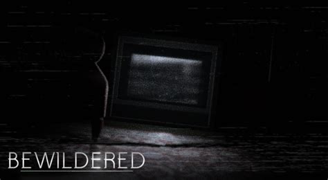 BEWILDERED📺 [Horror] | Game Servers - Rolimon's