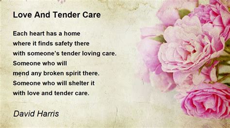 Love And Tender Care - Love And Tender Care Poem by David Harris