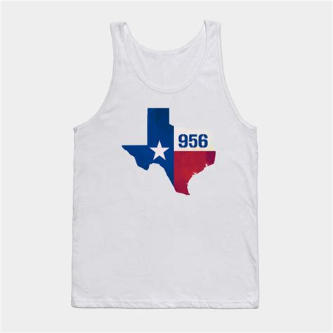 Texas USA 956 Area Code - Texas Usa 956 Area Code - Tank Top | TeePublic