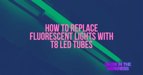 How to replace fluorescent lights with T8 LED tubes