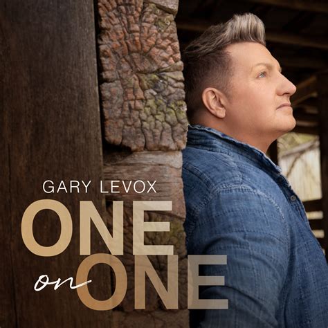 Gary LeVox solo album- One on One- Worship Music | Quiet In The Chaos