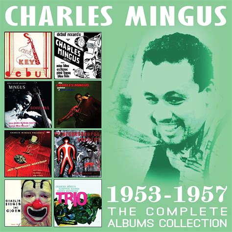 CHARLES MINGUS The Complete Albums Collections 1953-1957 reviews