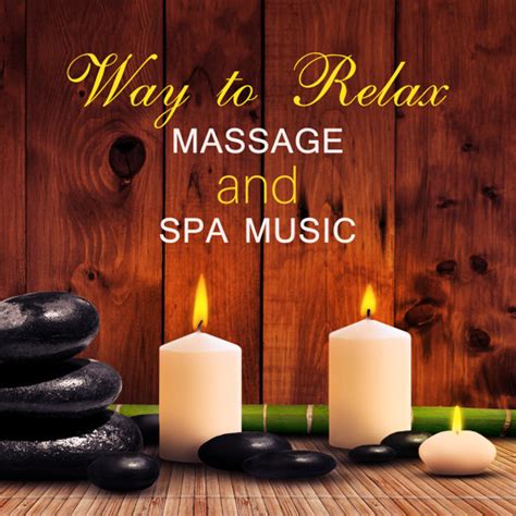 Stream Massage Spa Academy | Listen to Way to Relax: Massage and Spa Music – Calmness, Gentle ...