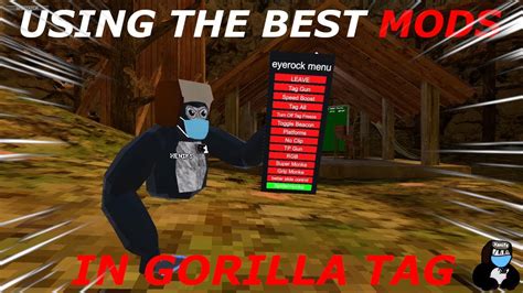 USING THE BEST GORILLA TAG MODS!!! - YouTube