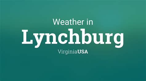 Weather for Lynchburg, Virginia, USA