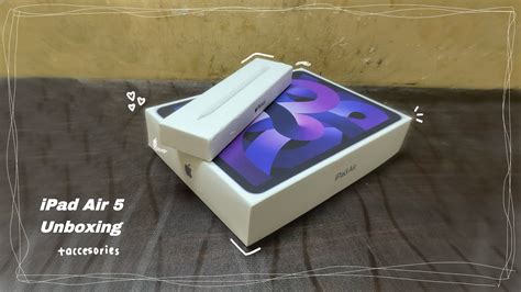 Unboxing iPad Air 5 Purple [64 GB] 📦 & Apple Pencil + accessories 🍎 ...