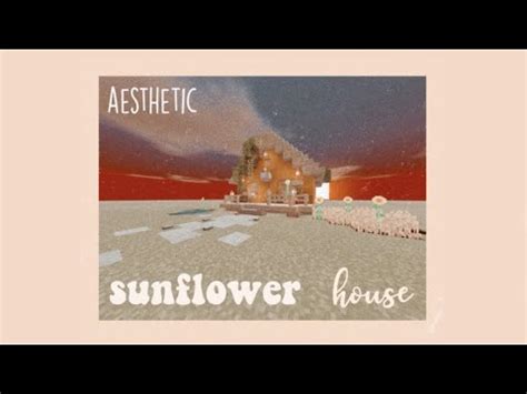 Sunflower House ~ Minecraft Aesthetic ☆ - YouTube