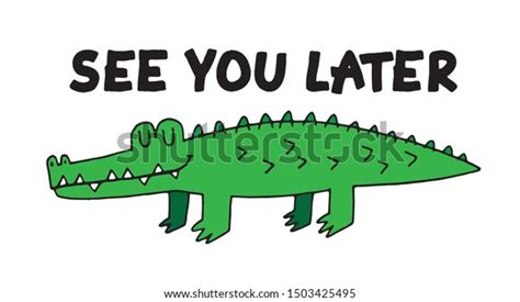 1,202 See You Later Images, Stock Photos & Vectors | Shutterstock