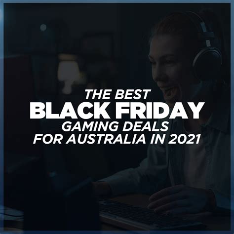 The Best Black Friday Gaming Deals for 2021 in Australia 2024 - Doccy darko