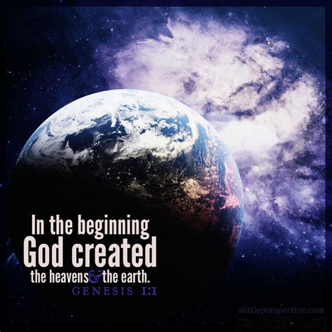 In the beginning God created the heavens and the earth. Genesis 1:1 | In the beginning god ...