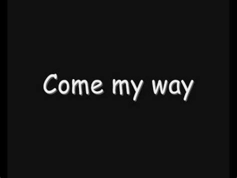 Skillet - Come My Way (Lyrics) - YouTube