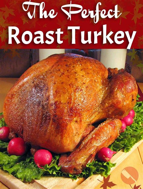 The Ultimate Roast Turkey Recipe, Perfect for your Holiday Table