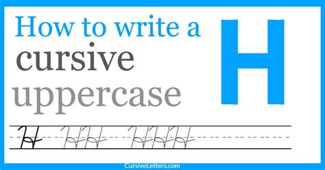 Cursive H – How to Write a Capital H in Cursive