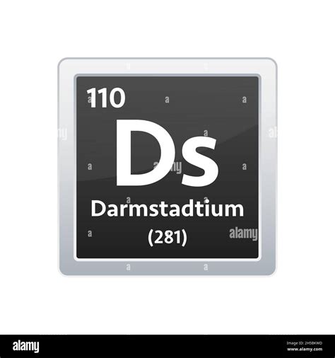 Darmstadtium symbol. Chemical element of the periodic table. Vector ...